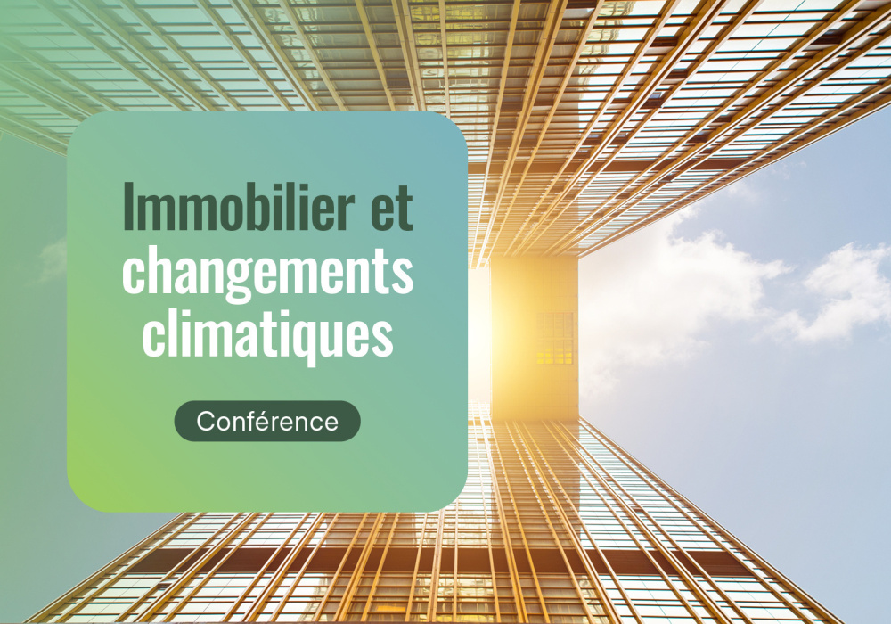 Immobilier et changements climatiques