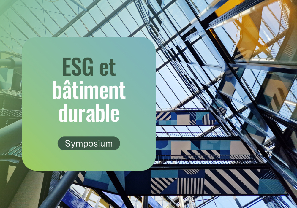Symposium - ESG et bâtiment durable