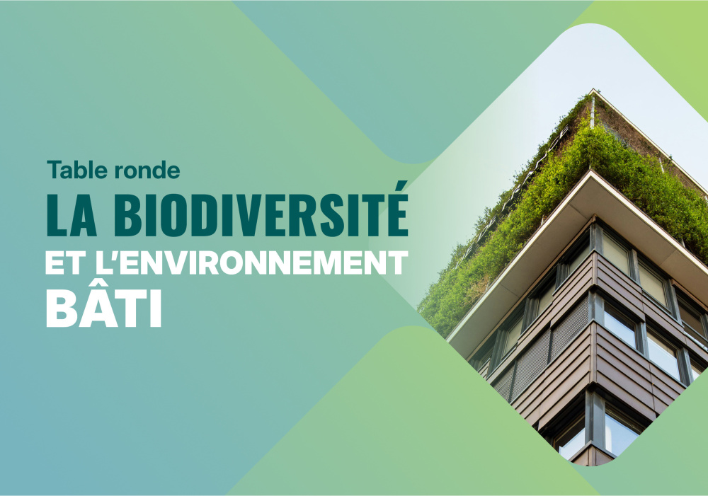 Table-ronde : Biodiversité et cadre bâti