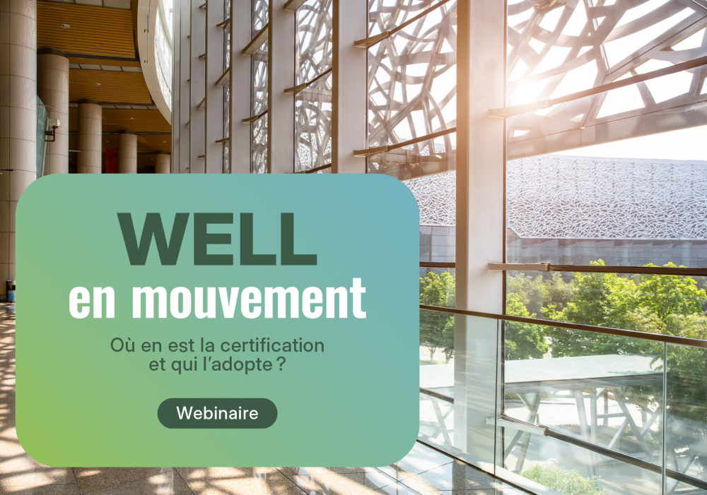 Midi-conférence : WELL en mouvement : où en est la certification et qui l’adopte ?