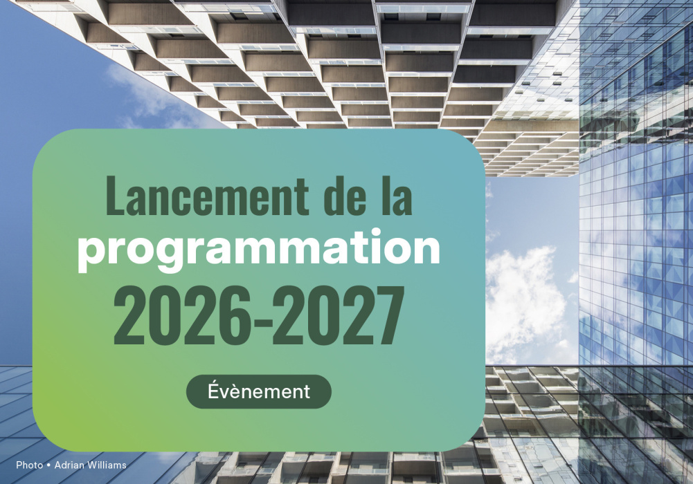 Lancement de la programmation 2026-2027 - Montréal 
