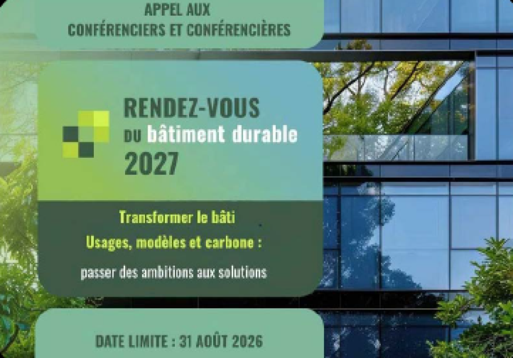 Appel &agrave; conf&eacute;renciers et conf&eacute;renci&egrave;res - Rendez-vous du b&acirc;timent durable 2027